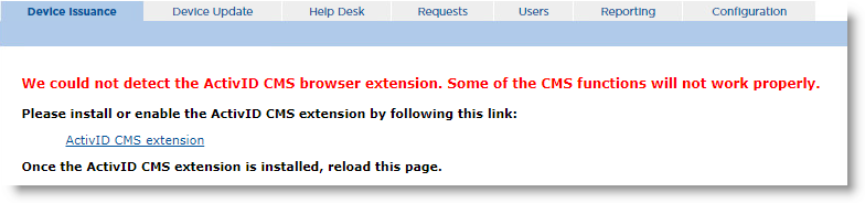 Device Issuance page of Operator Portal displaying a message warning that the CMS browser extension needs to be installed as well as the link to install it